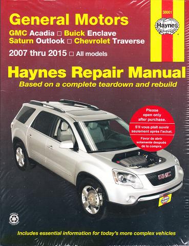 2007 - 2015 General Motors Acadia, Enclave, Outlook, and ...
