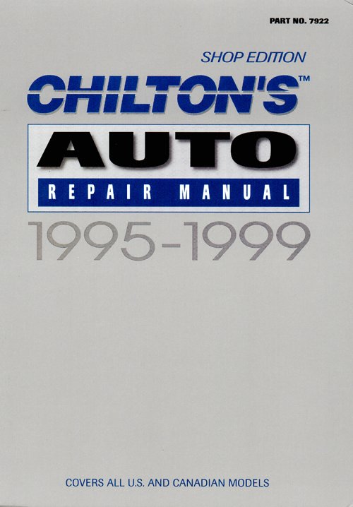 1995 - 1999 Chilton's Auto Repair Manual, Shop Edition