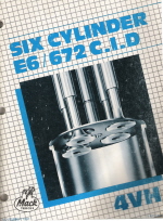 Mack E6 / 672 C.I.D. Six Cylinder Diesel Engine Overhaul Manual