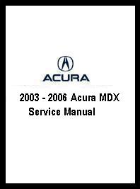 2006 Acura  on 2003   2006 Acura Mdx Service Manual