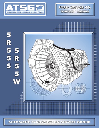 Ford 5R55S / 5R55W Automatic Transmission ATSG Rebuild Manual - Softcover