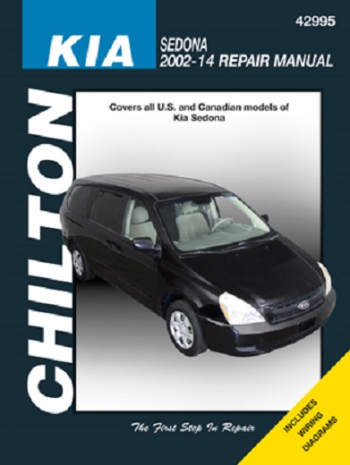 2002 - 2014 Kia Sedona Chilton's Total Car Care Manual