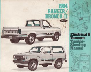1984 Ford Bronco II / Ranger Electrical and Vacuum Troubleshooting Manual