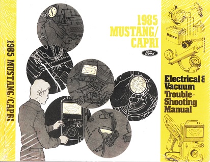 1985 Ford Mustang & Capri Electrical and Vacuum Troubleshooting Manual