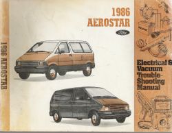 1986 Ford Aerostar Electrical and Vacuum Trouble Shooting Manual