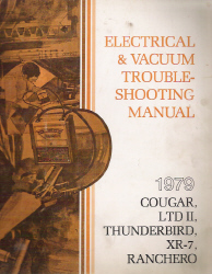 1979 Ford Thunderbird, LTD II, Ranchero & Mercury Cougar, XR-7 Factory Electrical and Vacuum Troubleshooting Manual (EVTM)