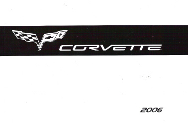 2006 Chevrolet Corvette Factory Owner's Manual