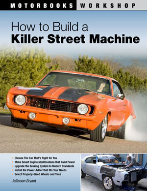 How to Build a Killer Street Machine Motorbooks Workshop Manual - Softcover