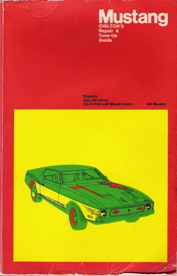 1965 - 1972 Ford Mustang Chilton's Repair & Tune-Up Guide