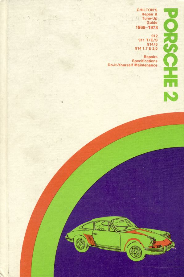 1969 - 1973 Porsche 2 Chilton's Repair & Tune-UP Guide
