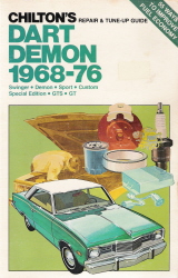 1968 - 1976 Dodge Dart/Demon Repair & Tune-Up Manual Chilton's Repair & Tune-Up Guide
