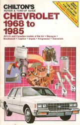 1968 - 1985 Chevrolet Full Size Cars Chilton's Repair & Tune-Up Guide