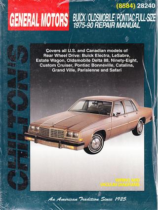 1975 - 1990 Buick, Oldsmobile, Pontiac Full Size Chilton's Total Car Care Manual
