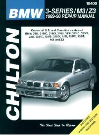 1989 - 1998 BMW 318, 323, 325, M3 & Z3 Chilton's Total Car Care Manual