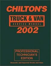 2002 Chilton's Truck & Van Service Manual, Shop Edition (1998 - 2001 Coverage)