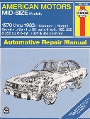 1970 - 1983 AMC Mid Size: Concord, Hornet, Gremlin, Spirit Haynes Repair Manual
