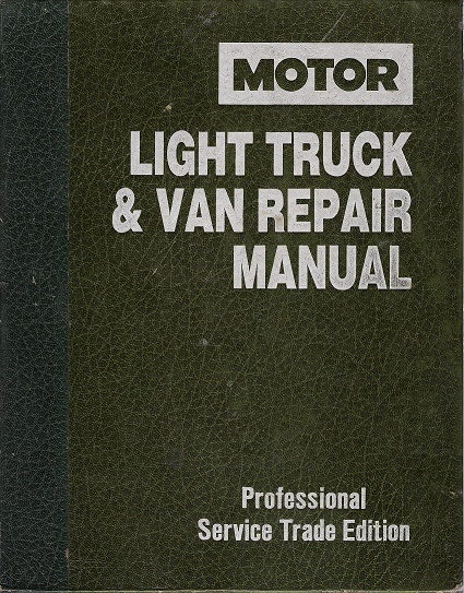 1983 - 1990 MOTOR Light Truck & Van Repair Manual - Professional Service Trade Edition
