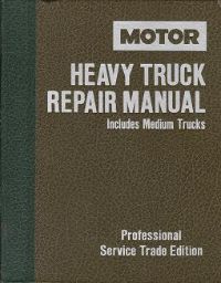 1985 - 1991 MOTOR Medium & Heavy Truck Repair Manual, 8th Edition