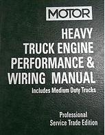 1989 - 1997 MOTOR Medium & Heavy Truck Engine Performance & Wiring Manual, 2nd Edition