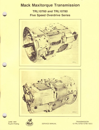 Mack Maxitorque TRL10760 & TRL10780 Five-Speed Overdrive Transmission Service Manual