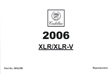 2006 Cadillac XLR & XLR-V Owner's Manual Portfolio