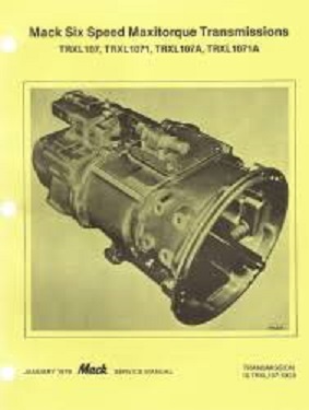 Mack Six Speed Maxitorque Transmission Service Manual