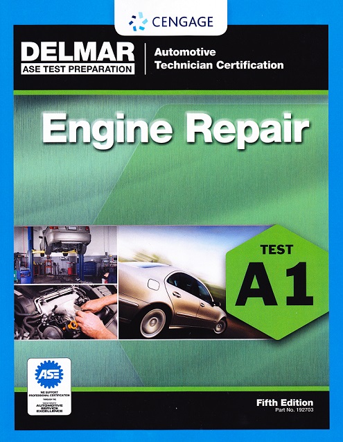 ASE A1, Automotive Engine Repair Delmar Test Prep Manual - Softcover