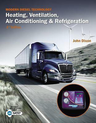 Modern Diesel Technology: Heating, Ventilation, A/C & Refrigeration. 2nd Edition