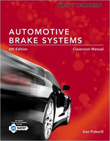 Today's Technician: Automotive Brake Systems, 6th Edition