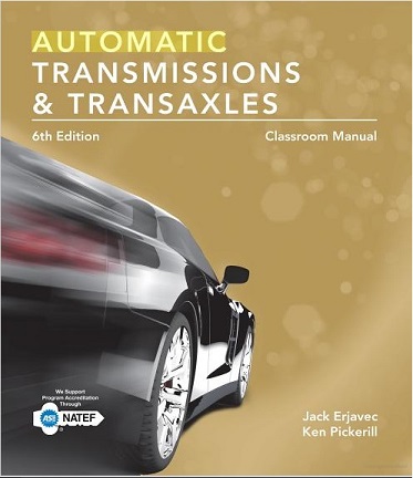 Today's Technician: Automatic Transmissions and Transaxles, 6th Edition