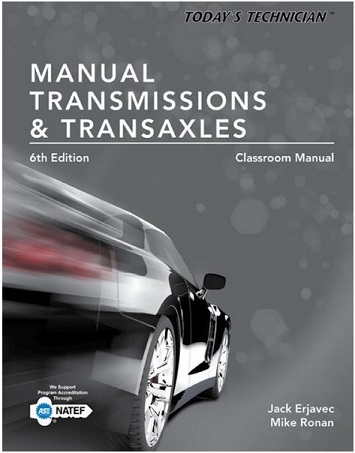 Today's Technician: Manual Transmissions & Transaxles, 6th Edition