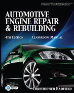 Today's Technician: Automotive Engine Repair & Rebuilding, 4th Edition