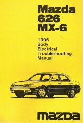 1996 Mazda 626 MX-6 Factory Body Electrical Troubleshooting Manual