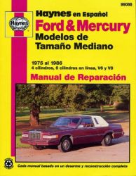 Manual de Reparacion: Haynes 1975 al 1986 Ford & Mercury Modelos de Tamao Mediano Haynes 1975 al 1986