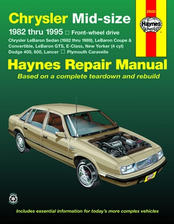 1982 - 1995 Chrysler Mid-Size LeBaron E-Class NY'r 400 600 Lancer Haynes Manual