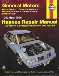 General Motors 1982 - 1996 Buick Century, Chevrolet Celebrity, Oldsmobile Ciera, Pontiac 6000 & Cutlass Cruiser Haynes Repair Manual