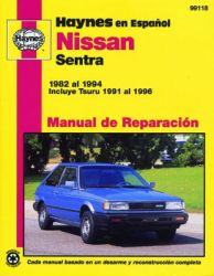 Manual de Reparacion: Haynes Nissan Sentra & Tsuru