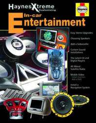 In-Car Entertainment Haynes Xtreme Customizing Manual