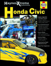 Honda Civic Haynes Xtreme Customizing Manual 