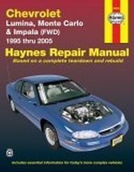 1995 - 2005 Chevrolet Lumina, Monte Carlo & 2000 - 2003 Impala (FWD) Haynes Repair Manual 