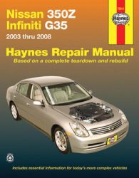 2003 - 2008 Nissan 350Z and Infiniti G35 Haynes Repair Manual 