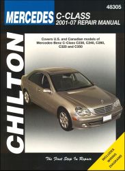 2001 - 2007 Mercedes-Benz C-Class: C230, C240, C280, C320, C350 Chilton Manual