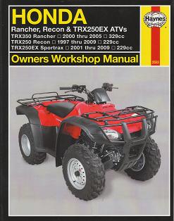 2000 - 2009 Honda TRX250 TRX350 Rancher Recon Sportrax ATV Haynes Repair Manual