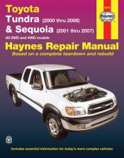 2000 - 2006 Toyota Tundra, 2001 - 2007 Sequoia Haynes Repair Manual
