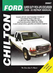 1999 - 2010 Ford Super Duty Pick-Ups, Excursion, Chilton's Total Car Care Manual