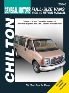 1998 - 2010 Chevrolet Express & GMC Savana Full-Size Vans Chilton's Total Car Care Manual