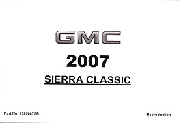 2007 GMC Sierra Classic Factory Owner's Manual