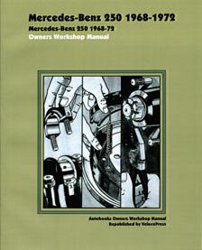 1968 - 1972 Mercedes Benz 250 Owners Workshop Manual