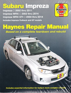 2002 - 2014 Subaru Impreza WRX, Outback and GT Haynes Repair Manual