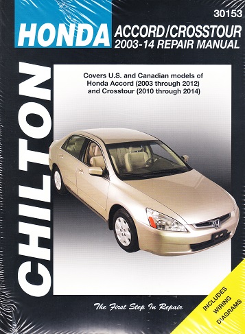 2003 - 2014 Honda Accord & Crosstour Chilton's Repair Manual